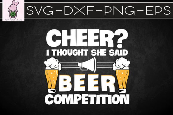 Download Cheer Dad I Thought She Said Beer SVG - Premium Bundle