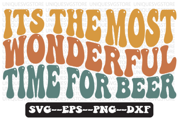Download Its the Most Wonderful Time for Beer Svg - Beer svg Collection